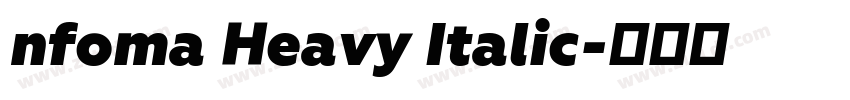 nfoma Heavy Italic字体转换